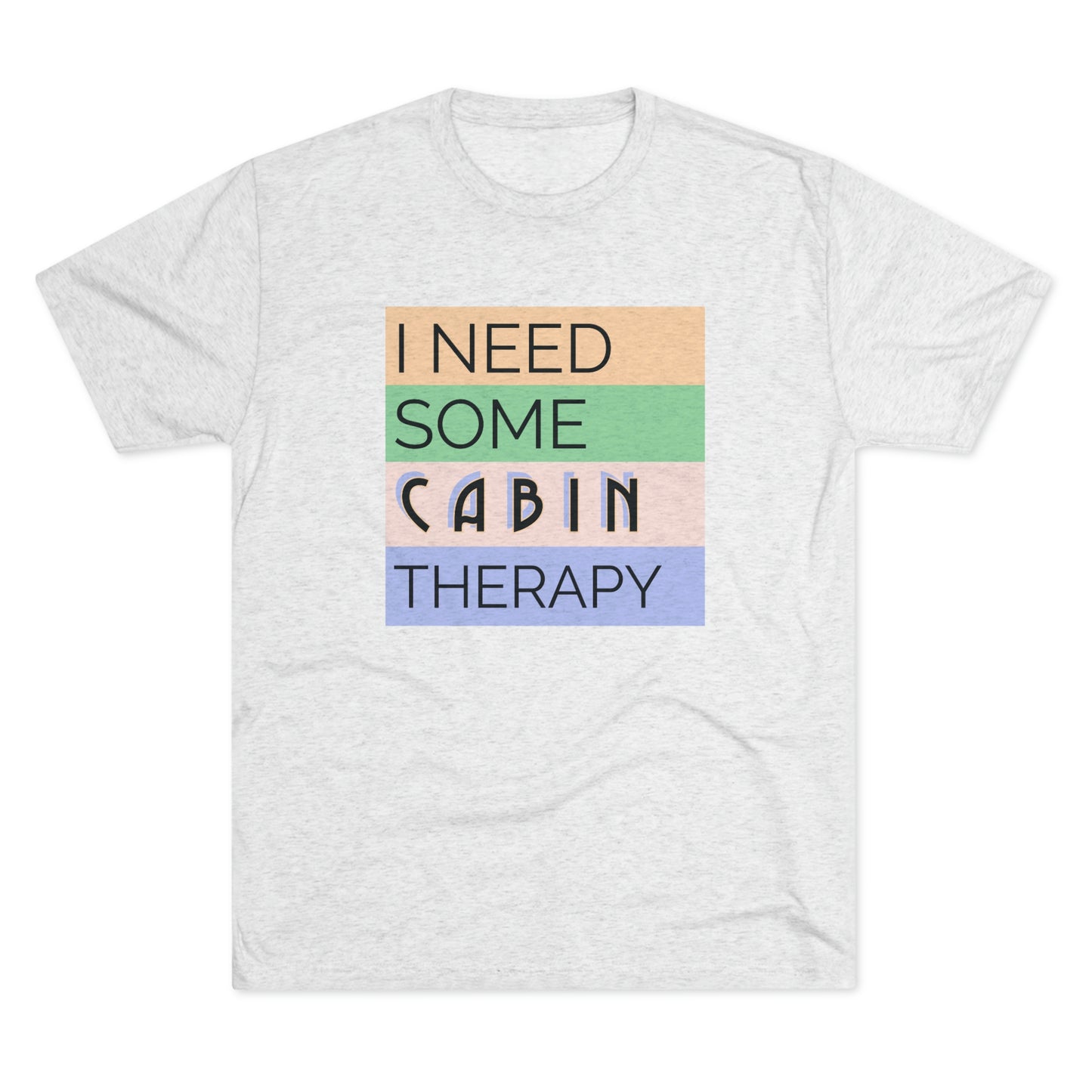 Cabin Therapy - Unisex Tri-Blend Crew Tee