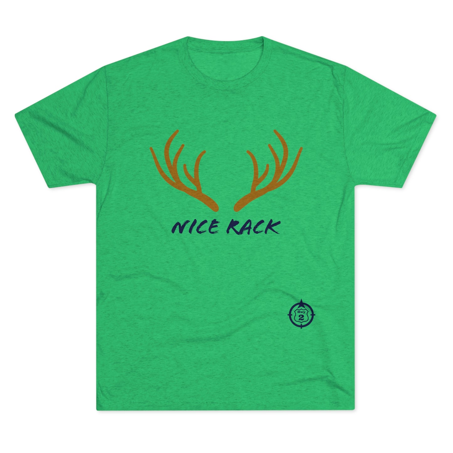 Nice Rack - Antlers - North of Hwy 2 - Unisex Tri-Blend Crew Tee