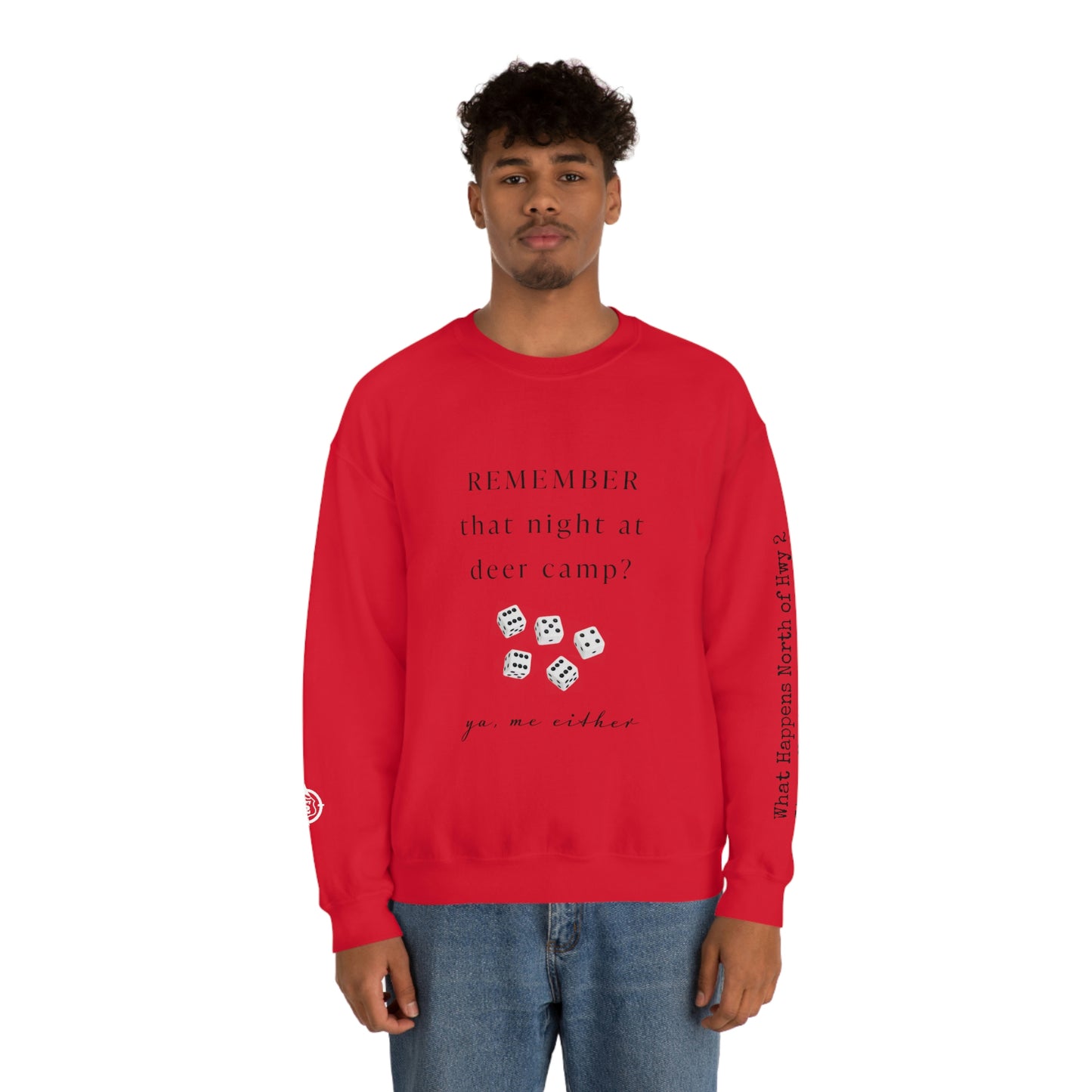 Remember That Night - Deer Camp With Dice - North of Hwy 2 - Unisex Heavy Blend™ Crewneck Sweatshirt - Hunting Theme