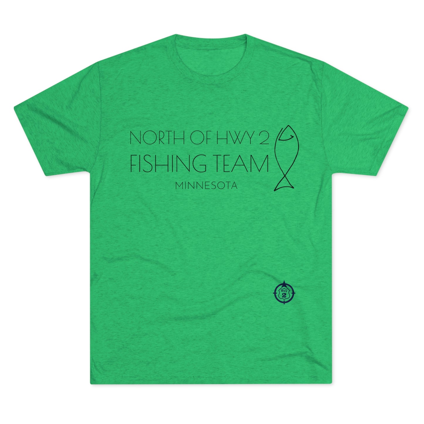 North of Hwy 2 - Fishing Team - Unisex Tri-Blend Crew Tee