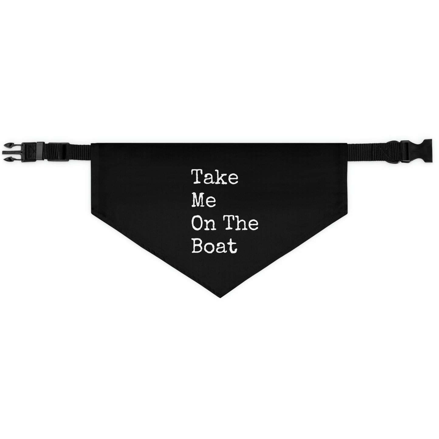 Take Me On The Boat - Cabin / Lake Theme - Pet Bandana Collar - Black