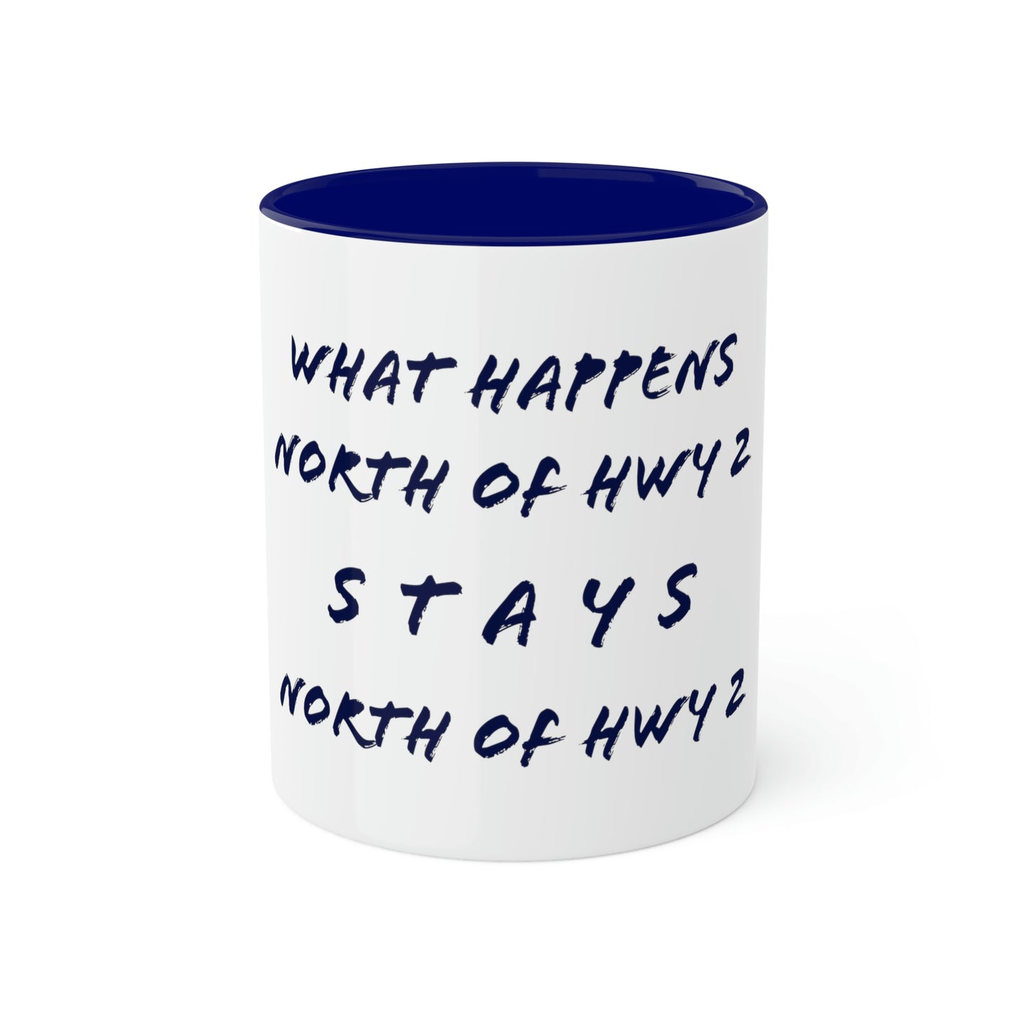 North of Hwy 2 - Colorful Mugs, 11oz