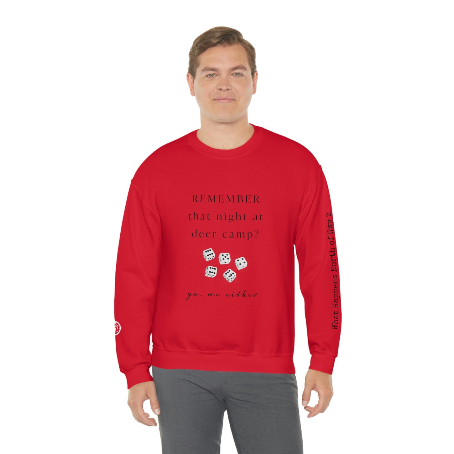 Remember That Night - Deer Camp With Dice - North of Hwy 2 - Unisex Heavy Blend™ Crewneck Sweatshirt - Hunting Theme