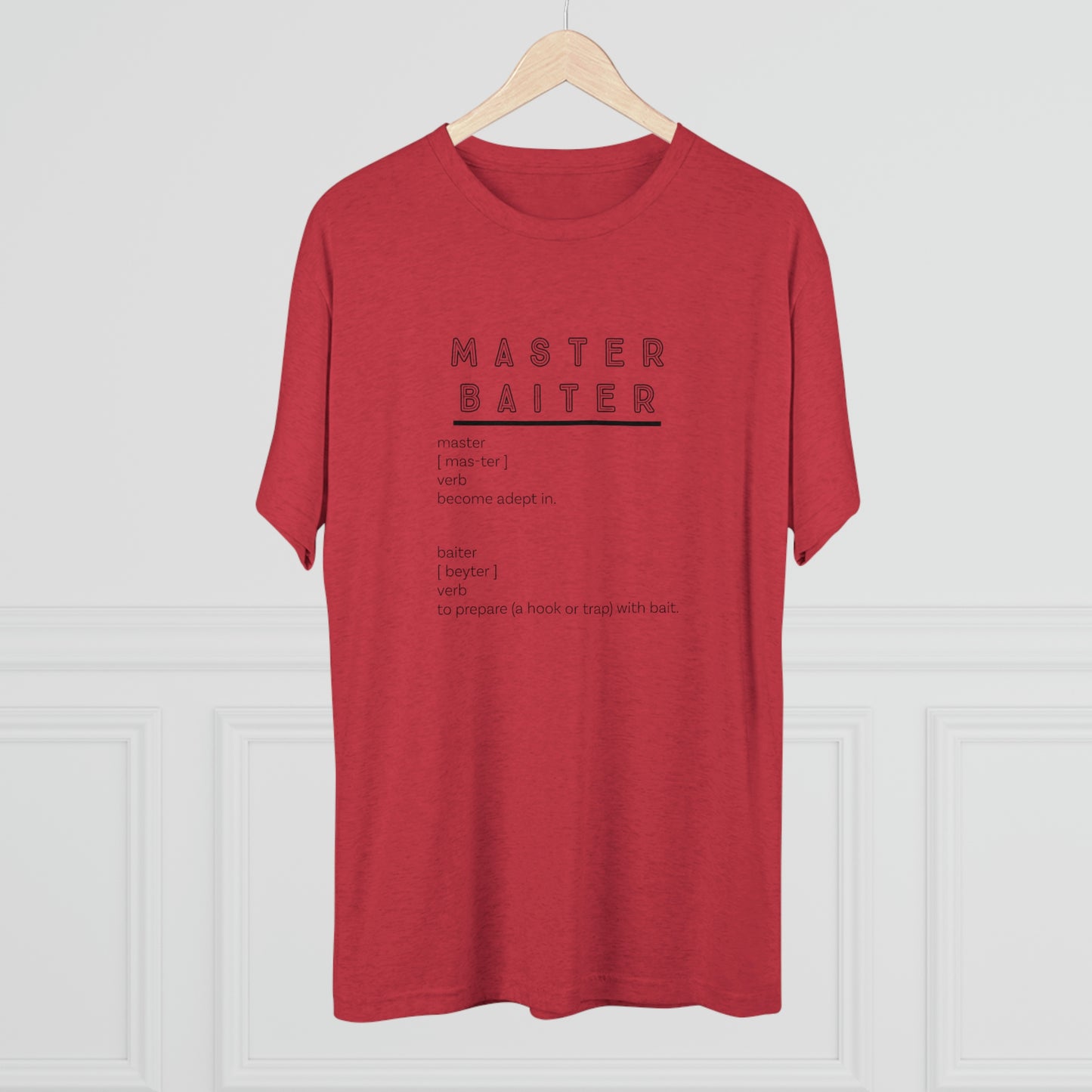 Master Baiter Definition - Bait - Fishing - Unisex Tri-Blend Crew Tee
