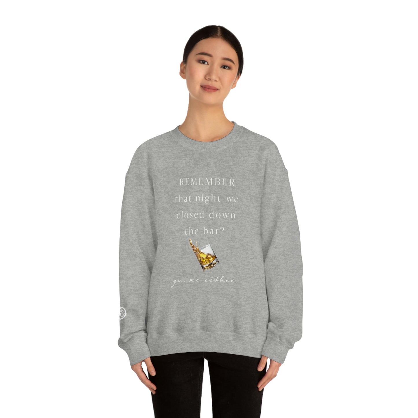 Remember That Night - Closed The Bar Down - North of Hwy 2 - Unisex Heavy Blend™ Crewneck Sweatshirt