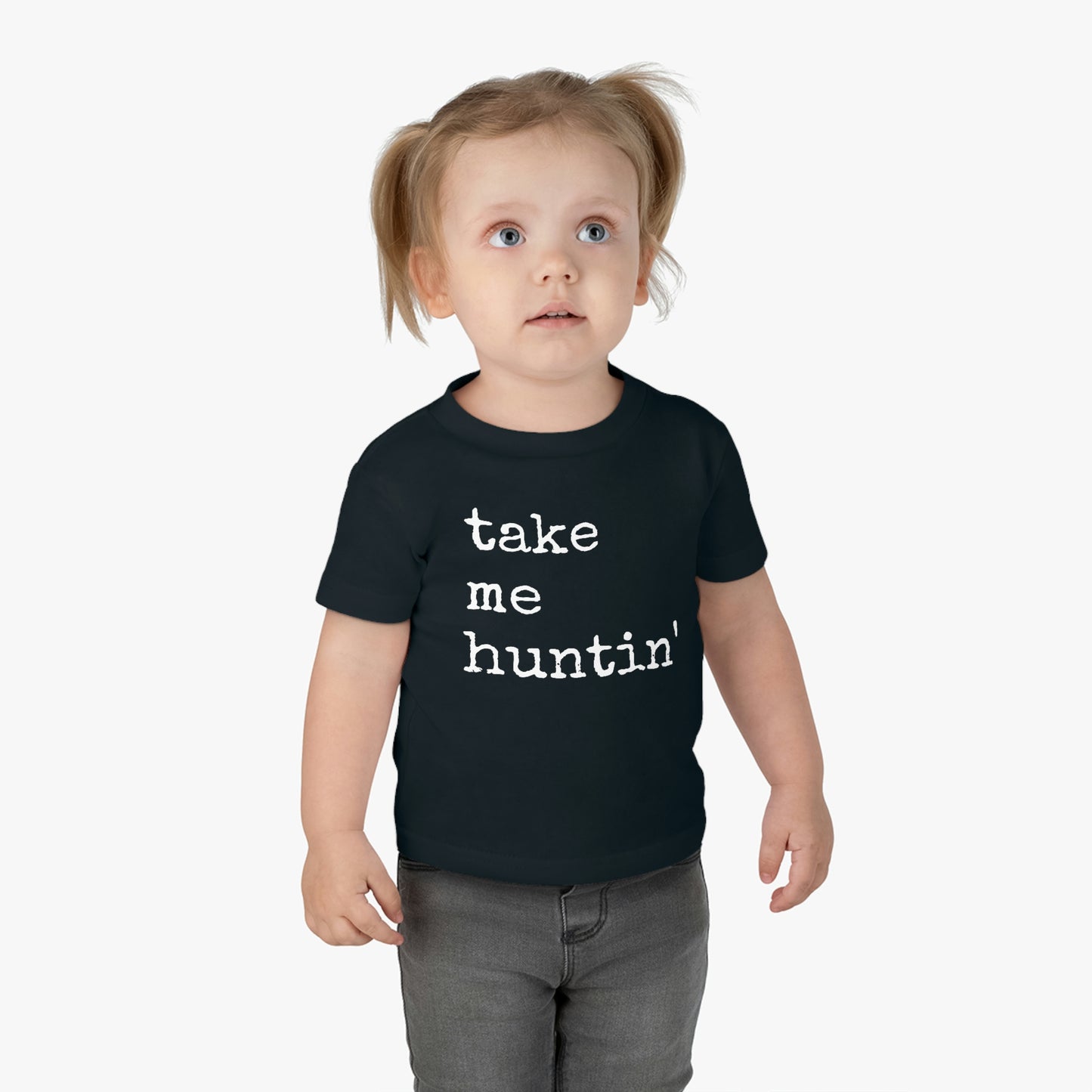 Take Me Huntin' - Hunting - Infant Cotton Jersey Tee