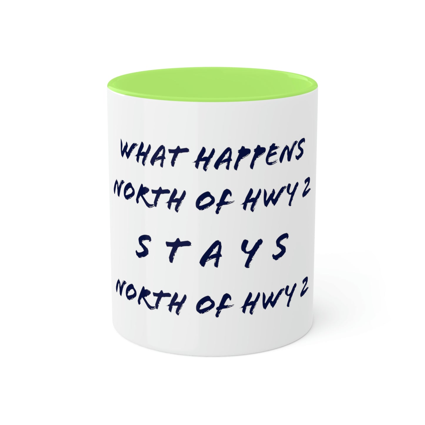 North of Hwy 2 - Colorful Mugs, 11oz