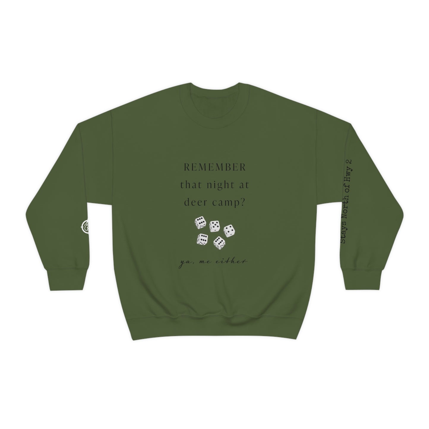 Remember That Night - Deer Camp With Dice - North of Hwy 2 - Unisex Heavy Blend™ Crewneck Sweatshirt - Hunting Theme