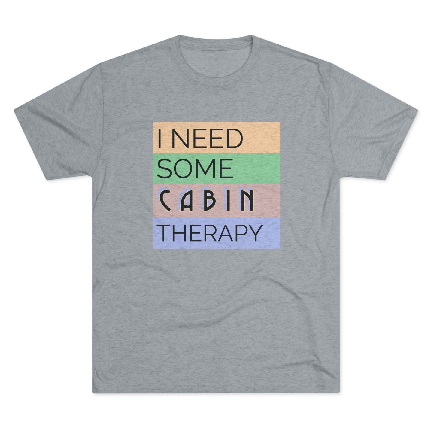 Cabin Therapy - Unisex Tri-Blend Crew Tee
