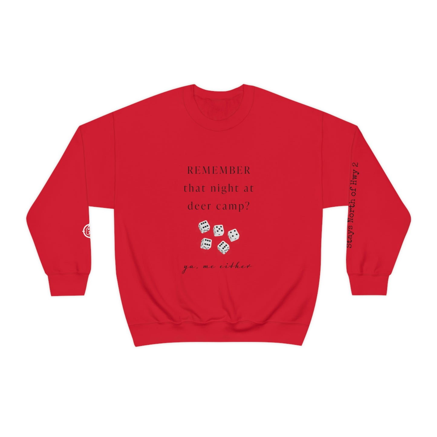 Remember That Night - Deer Camp With Dice - North of Hwy 2 - Unisex Heavy Blend™ Crewneck Sweatshirt - Hunting Theme