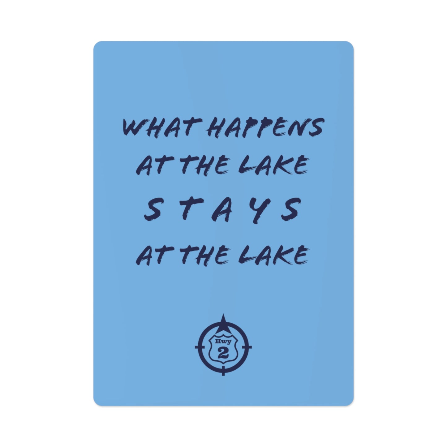 What Happens At The Lake - Poker Cards