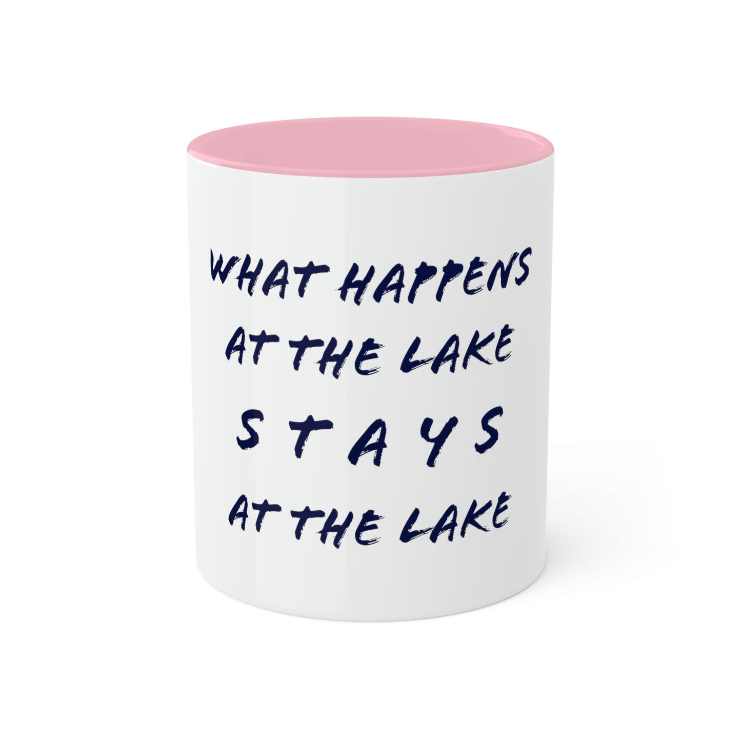What Happens At The Lake - Colorful Mugs, 11oz