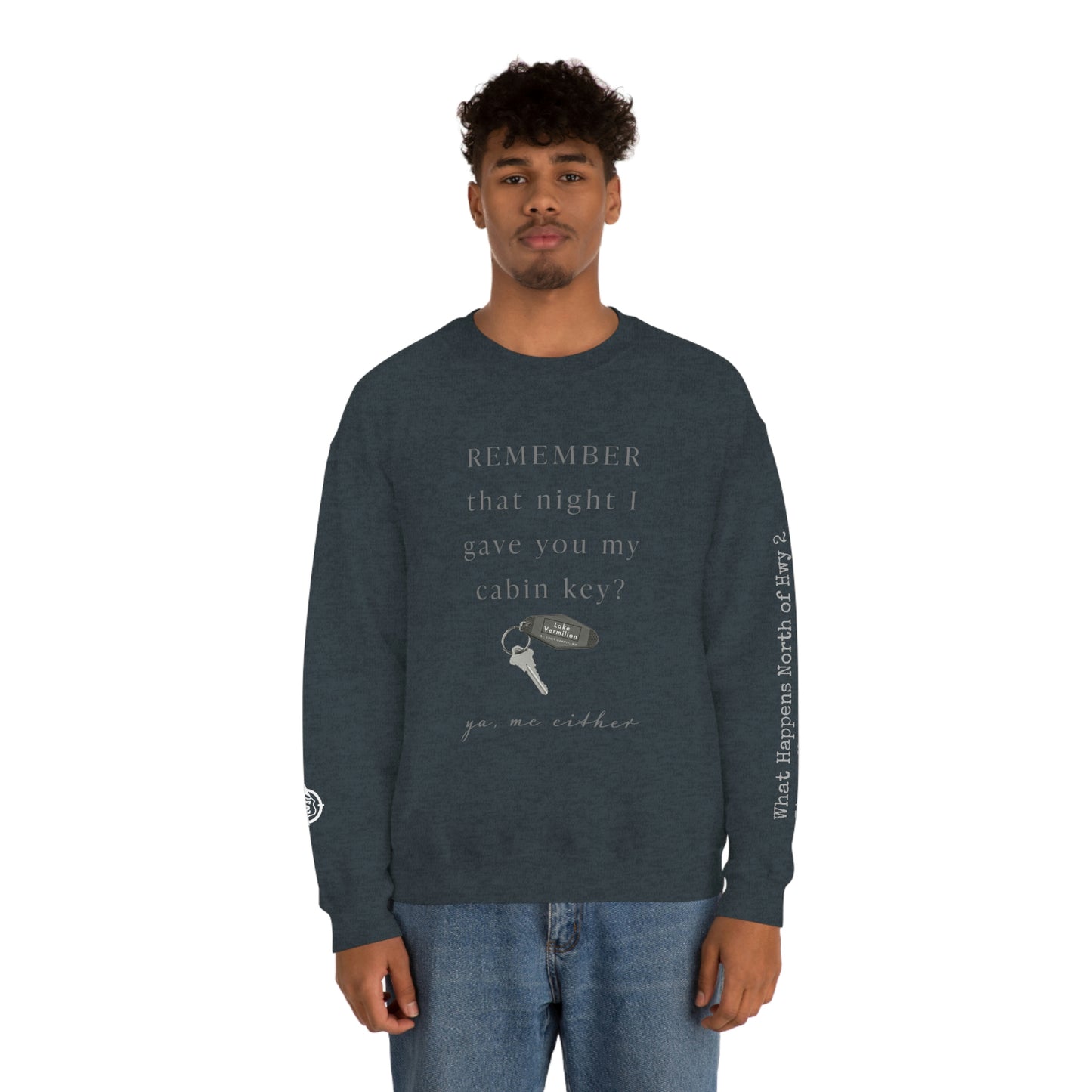 Remember That Night - Cabin Key - Lake Vermilion - North of Hwy 2 - Unisex Heavy Blend™ Crewneck Sweatshirt