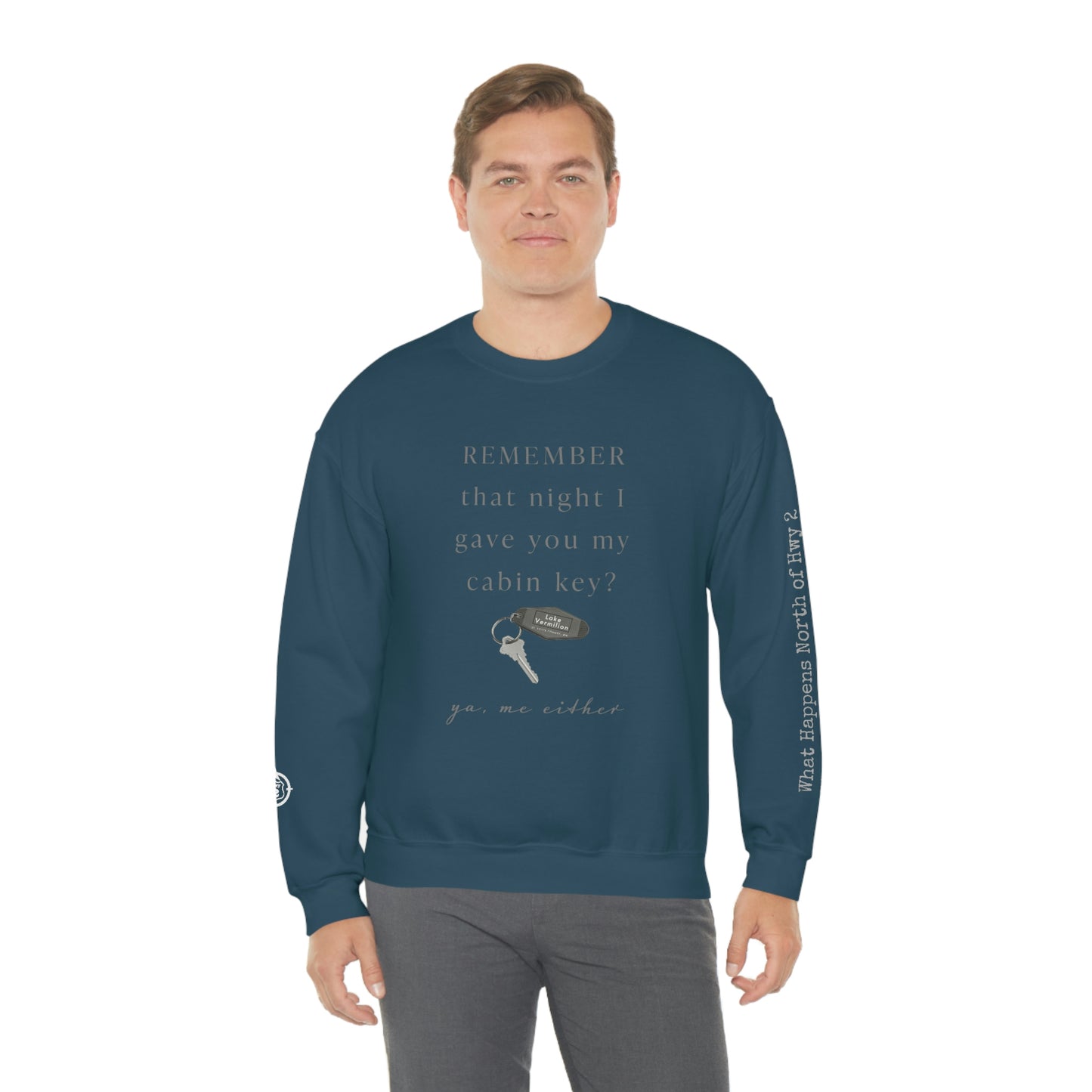Remember That Night - Cabin Key - Lake Vermilion - North of Hwy 2 - Unisex Heavy Blend™ Crewneck Sweatshirt