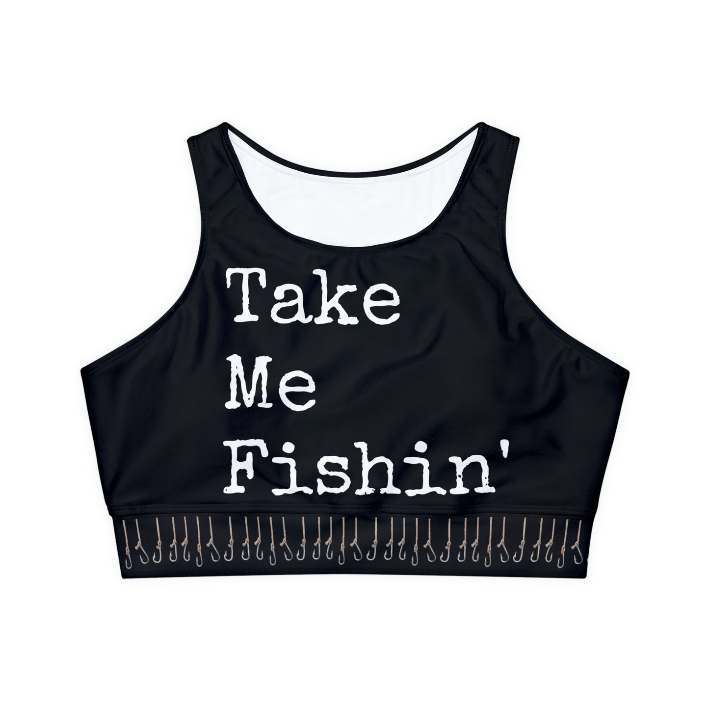 Take Me Fishin' - Fishing Theme with Hooks - Fully Lined, Padded Sports Bra - Black