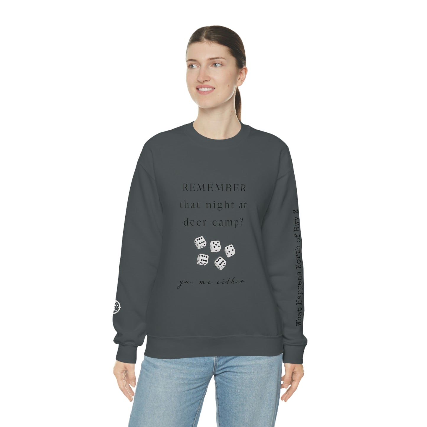Remember That Night - Deer Camp With Dice - North of Hwy 2 - Unisex Heavy Blend™ Crewneck Sweatshirt - Hunting Theme