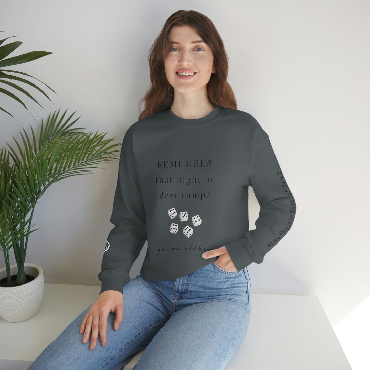 Remember That Night - Deer Camp With Dice - North of Hwy 2 - Unisex Heavy Blend™ Crewneck Sweatshirt - Hunting Theme