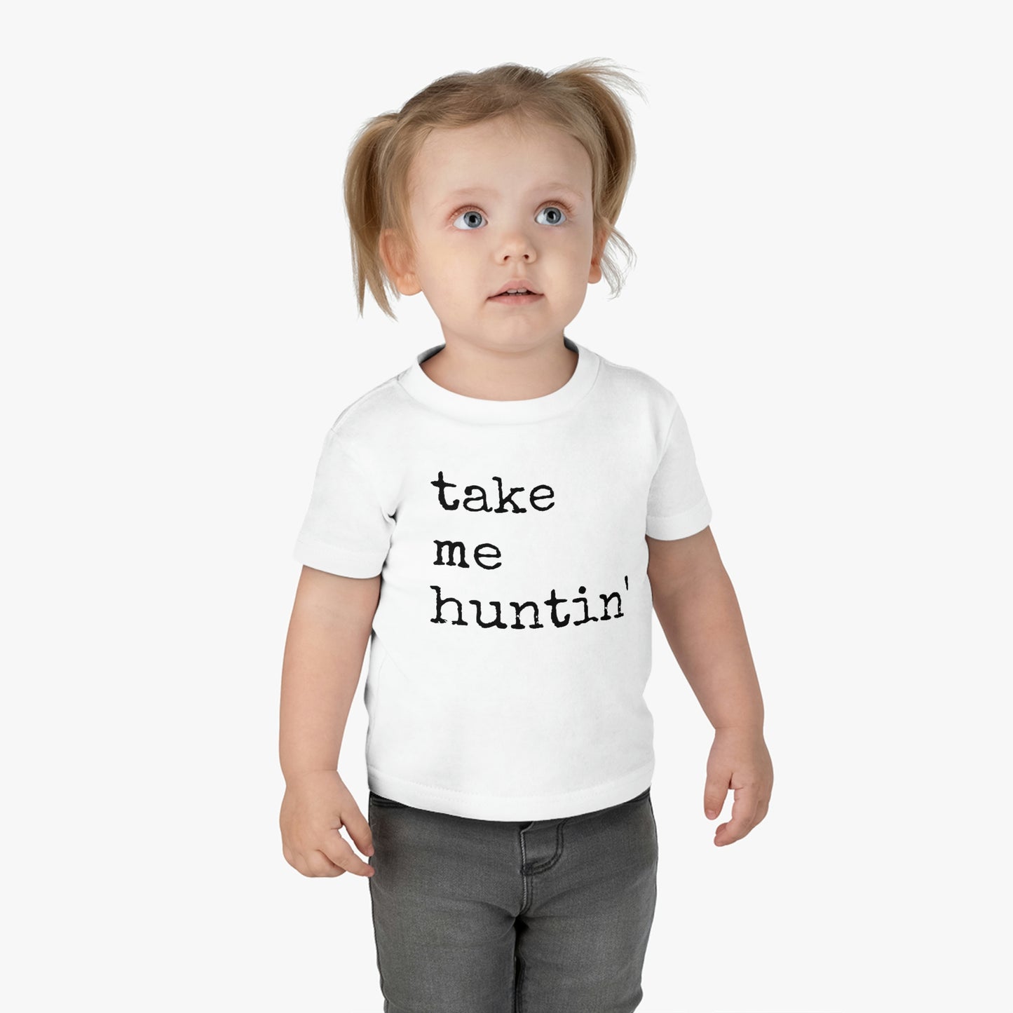 Take Me Huntin' - Hunting - Infant Cotton Jersey Tee