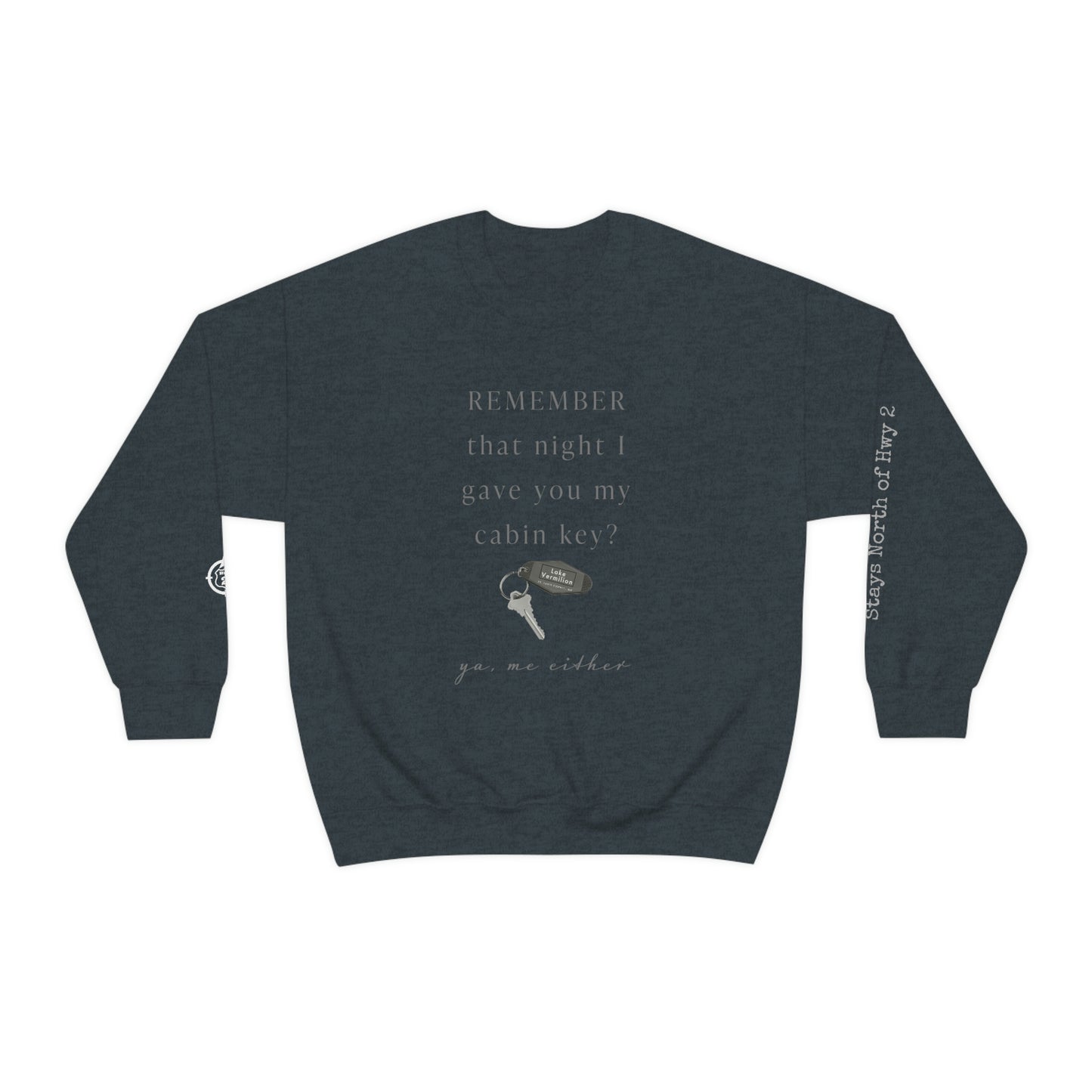 Remember That Night - Cabin Key - Lake Vermilion - North of Hwy 2 - Unisex Heavy Blend™ Crewneck Sweatshirt