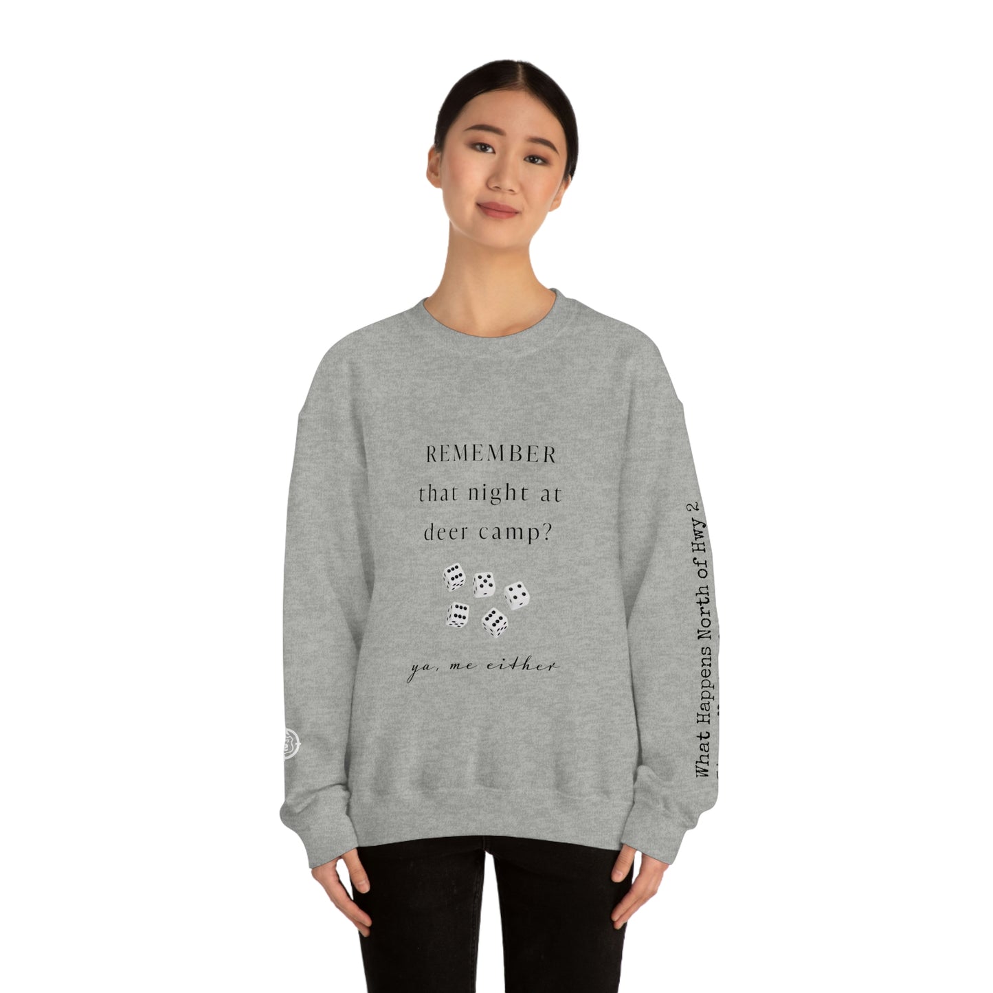 Remember That Night - Deer Camp With Dice - North of Hwy 2 - Unisex Heavy Blend™ Crewneck Sweatshirt - Hunting Theme