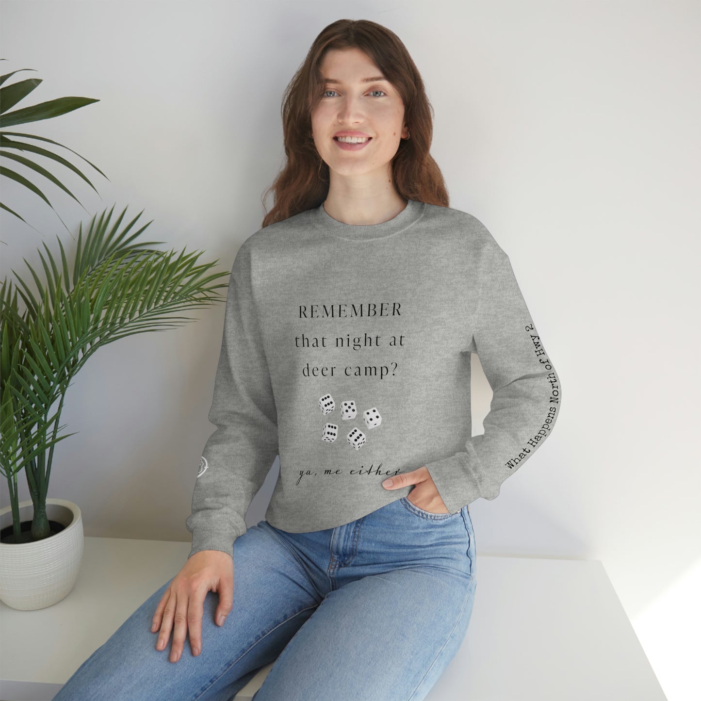 Remember That Night - Deer Camp With Dice - North of Hwy 2 - Unisex Heavy Blend™ Crewneck Sweatshirt - Hunting Theme