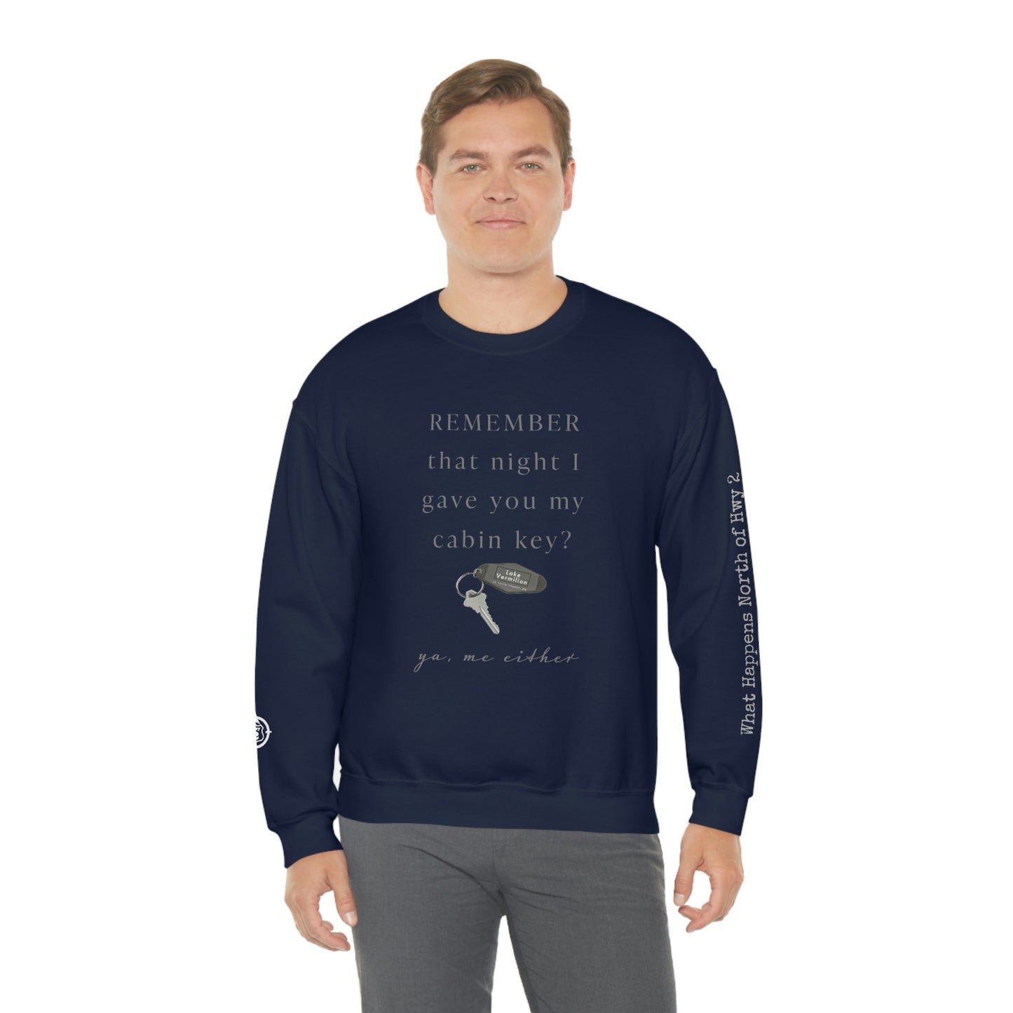 Remember That Night - Cabin Key - Lake Vermilion - North of Hwy 2 - Unisex Heavy Blend™ Crewneck Sweatshirt