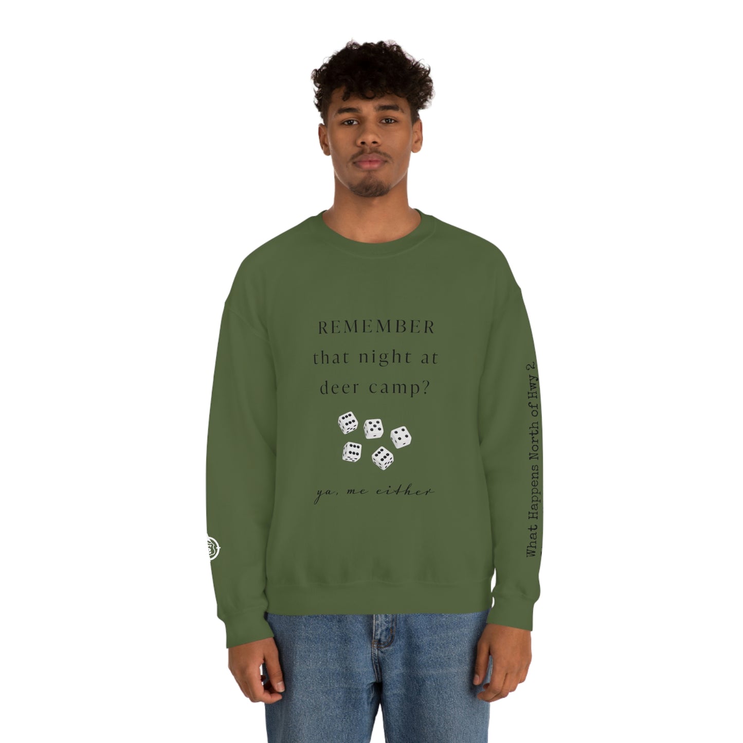 Remember That Night - Deer Camp With Dice - North of Hwy 2 - Unisex Heavy Blend™ Crewneck Sweatshirt - Hunting Theme