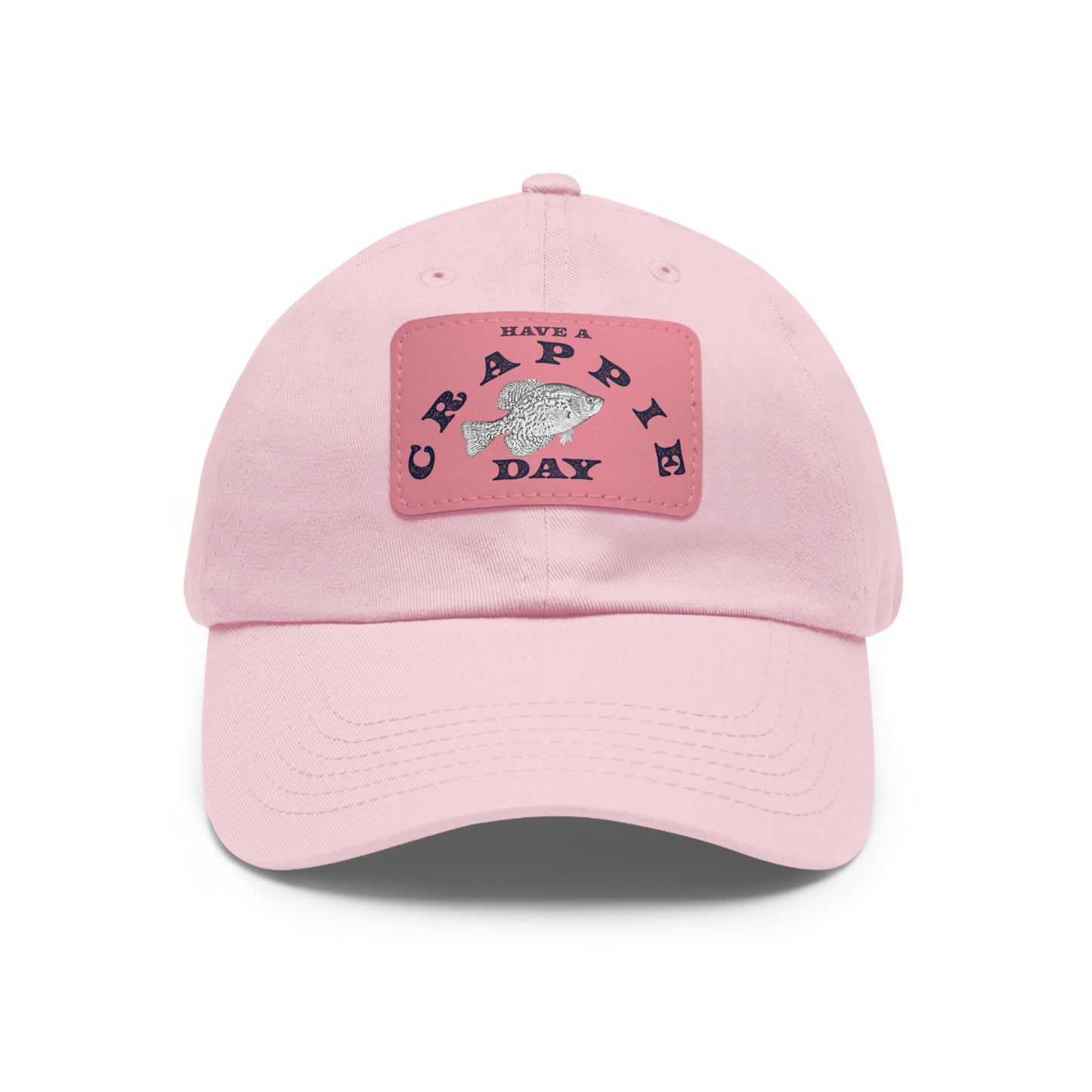 Have A Crappie Day - Fishing - Hat - Leather Patch