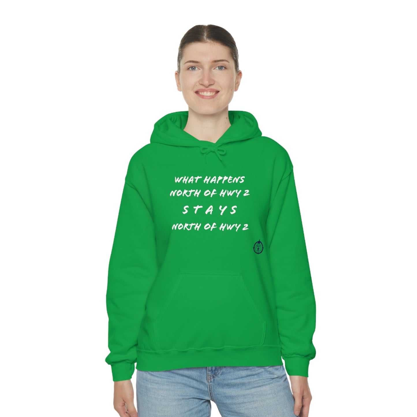 What Happens North of Hwy 2 Stays North of Hwy 2 - Unisex Heavy Blend™ Hooded Sweatshirt