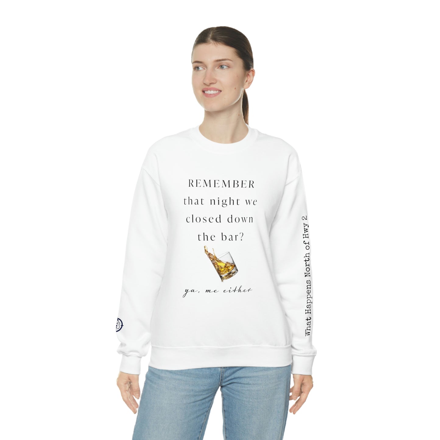 Remember That Night - Closed The Bar Down -  North of Hwy 2 - Unisex Heavy Blend™ Crewneck Sweatshirt