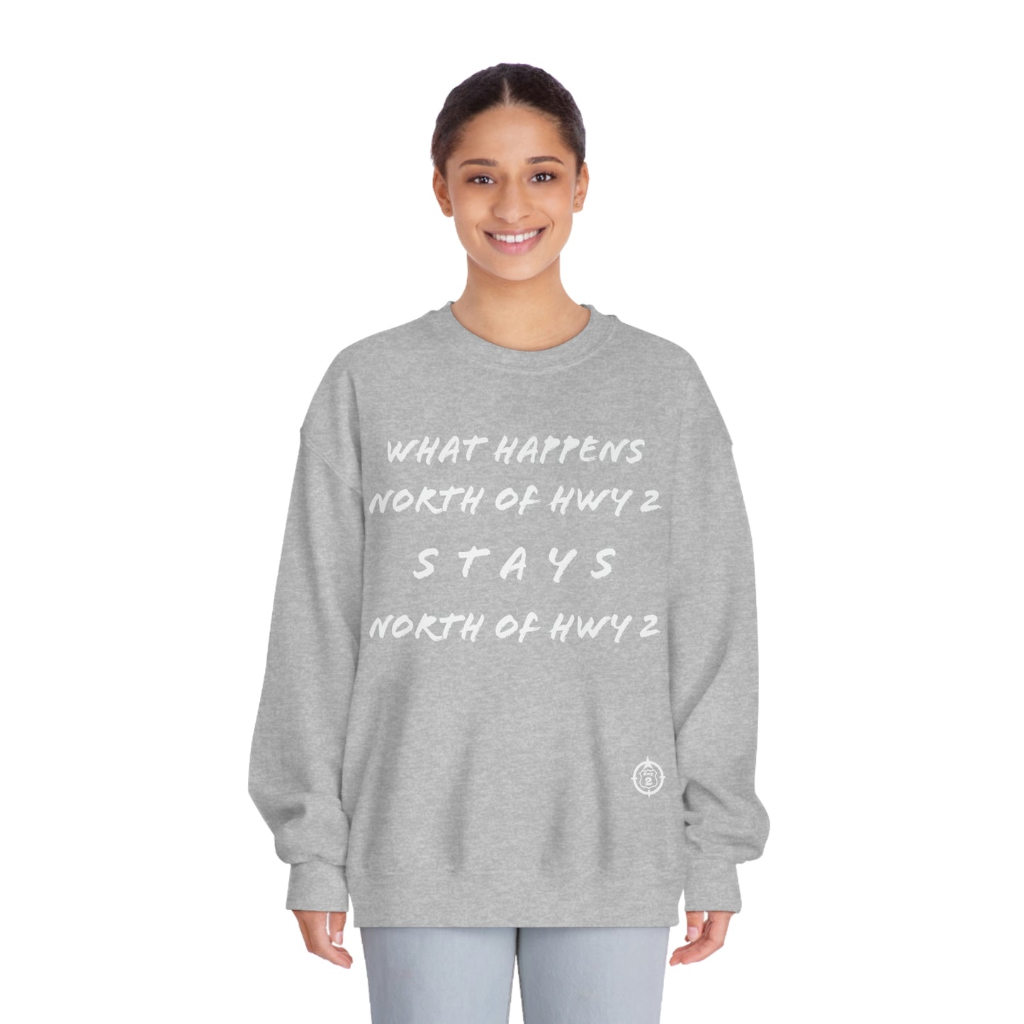 What Happens North of Hwy 2 - With Personalized Back - Unisex DryBlend® Crewneck Sweatshirt