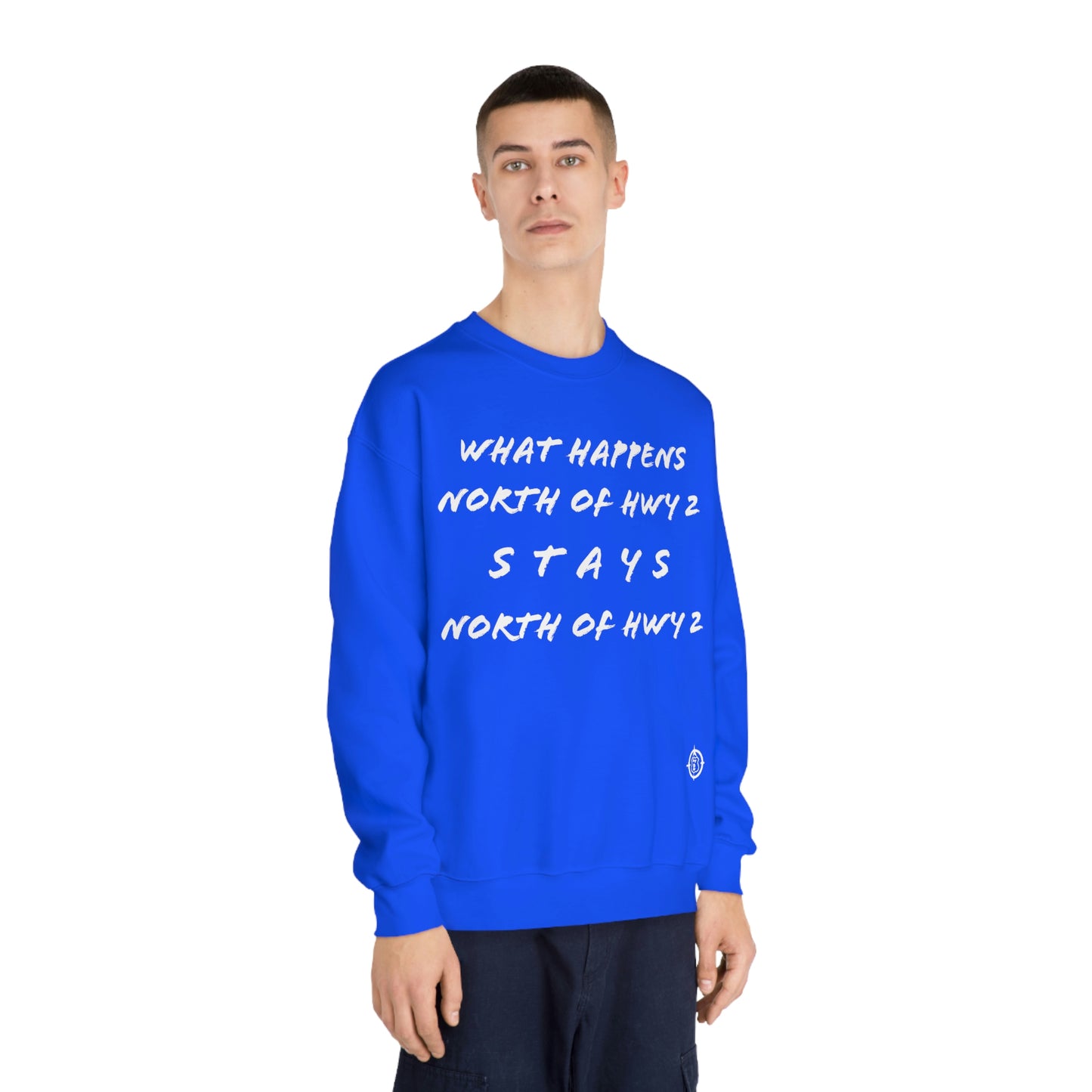 What Happens North of Hwy 2 - With Personalized Back - Unisex DryBlend® Crewneck Sweatshirt