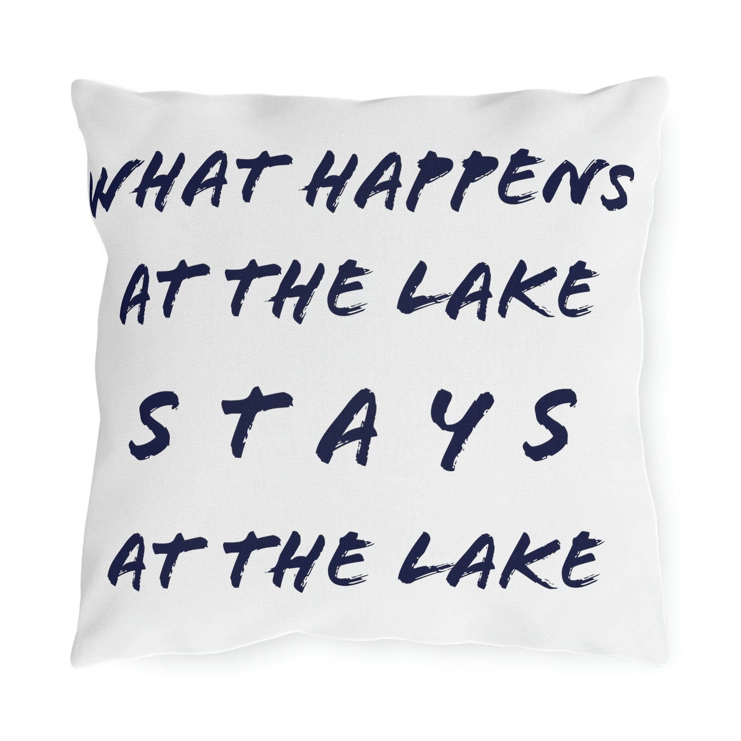 What Happens At The Lake - White - Outdoor Pillow