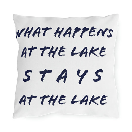 What Happens At The Lake - White - Outdoor Pillow
