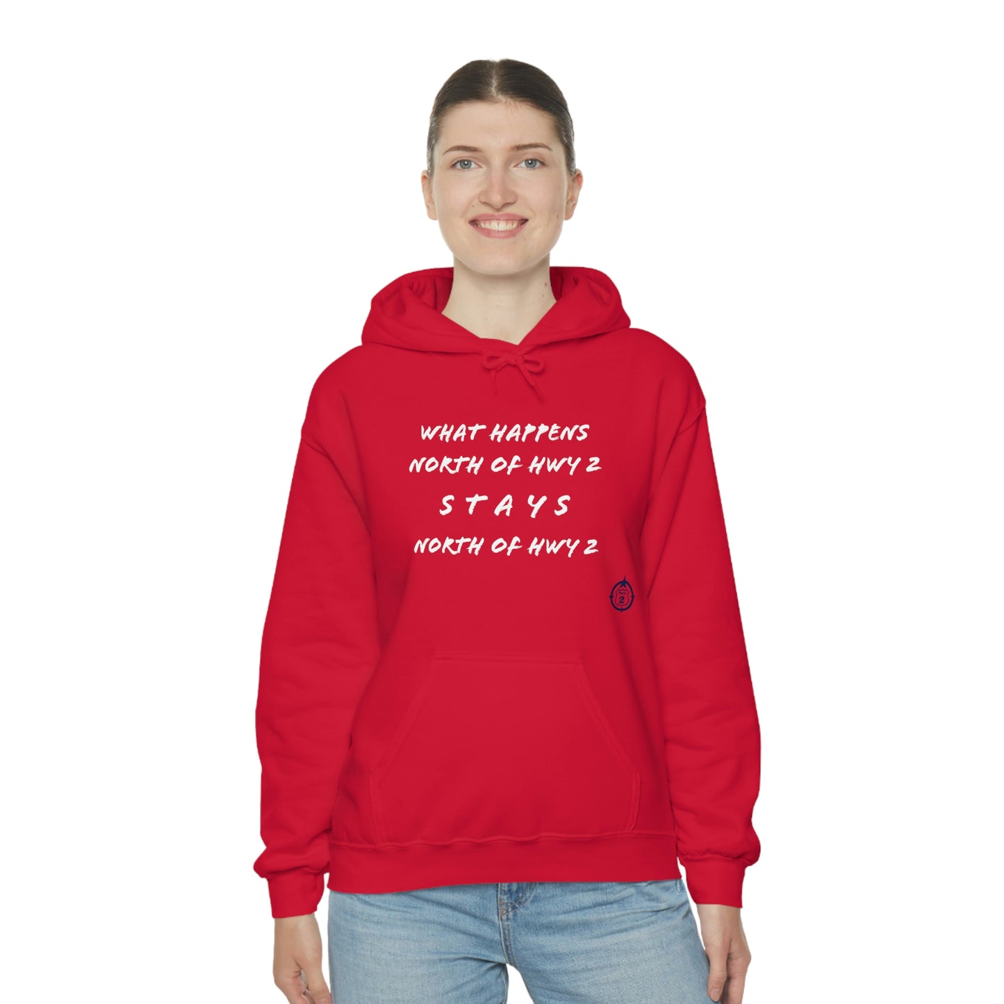 What Happens North of Hwy 2 Stays North of Hwy 2 - Unisex Heavy Blend™ Hooded Sweatshirt