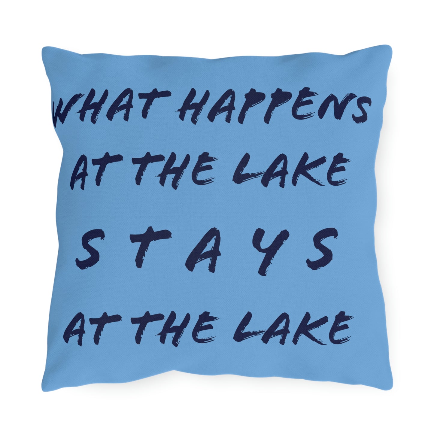 What Happens At The Lake - Blue - Outdoor Pillow