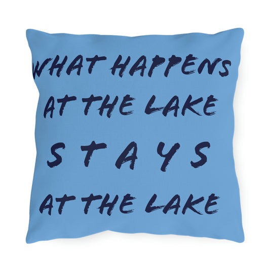 What Happens At The Lake - Blue - Outdoor Pillow