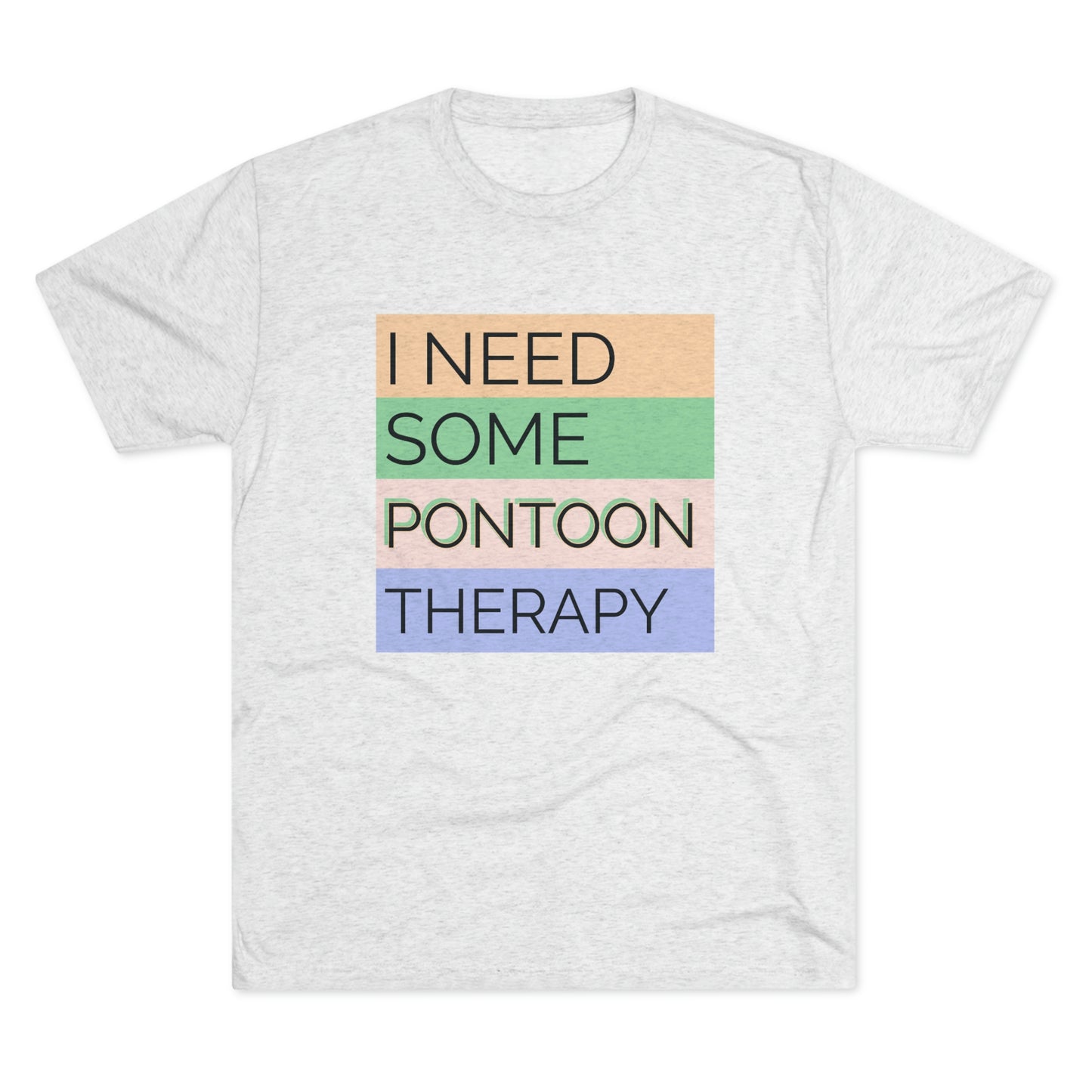 Pontoon Therapy -  Unisex Tri-Blend Crew Tee