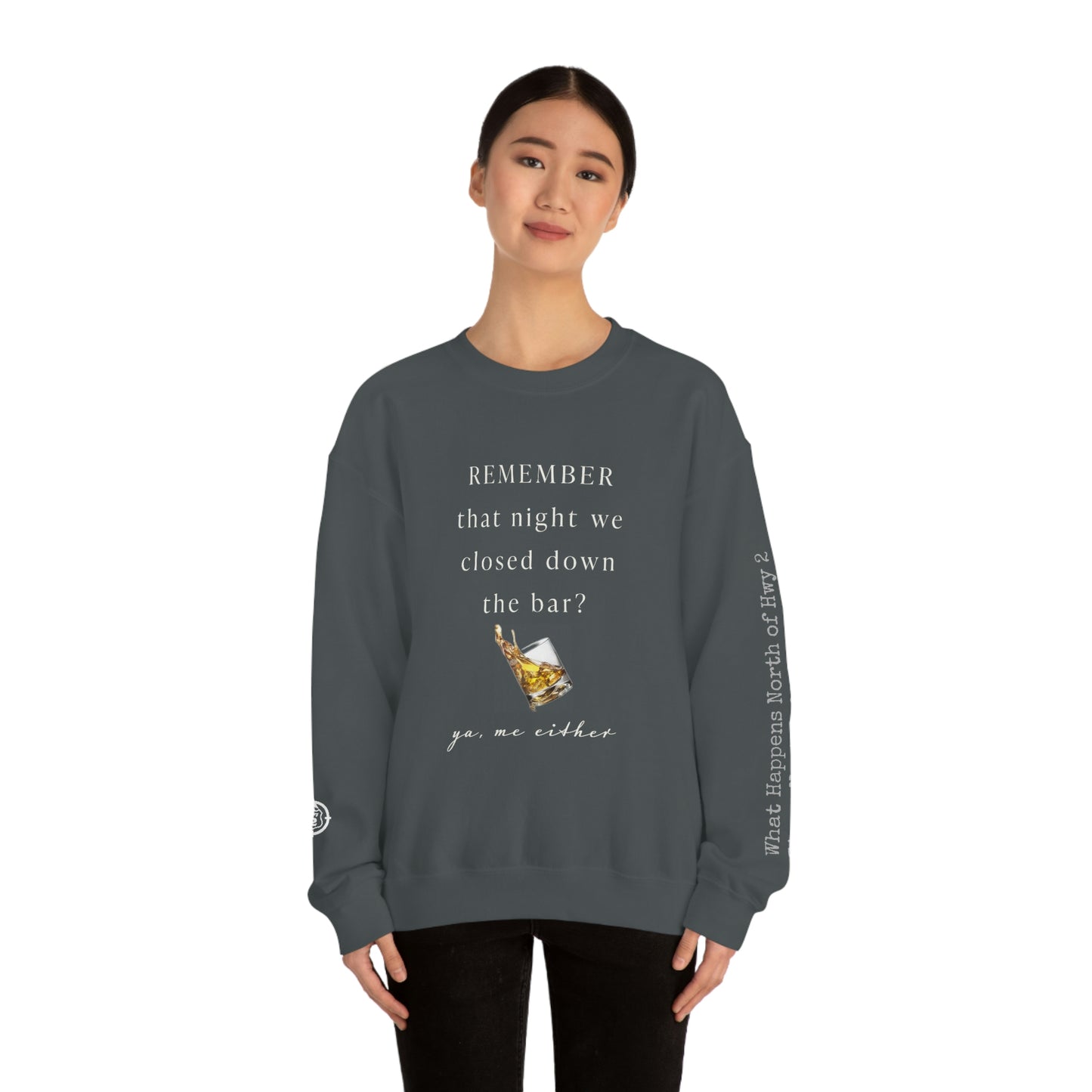 Remember That Night - Closed The Bar Down -  North of Hwy 2 - Unisex Heavy Blend™ Crewneck Sweatshirt