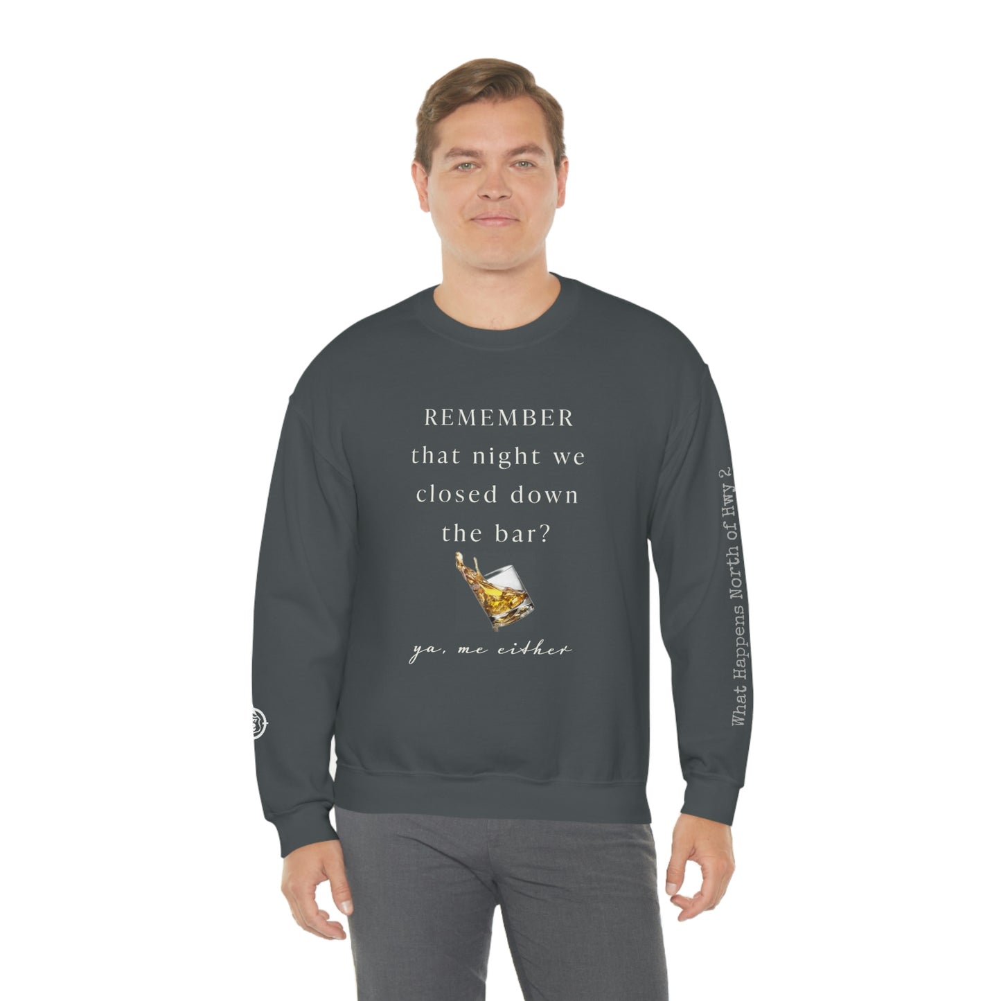 Remember That Night - Closed The Bar Down -  North of Hwy 2 - Unisex Heavy Blend™ Crewneck Sweatshirt