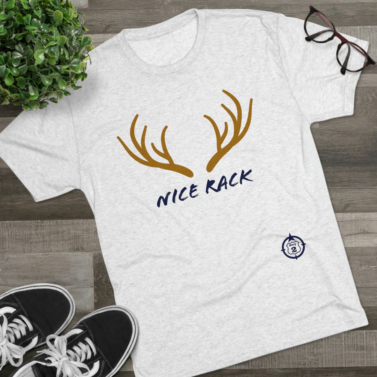 Nice Rack - Antlers - North of Hwy 2 - Unisex Tri-Blend Crew Tee