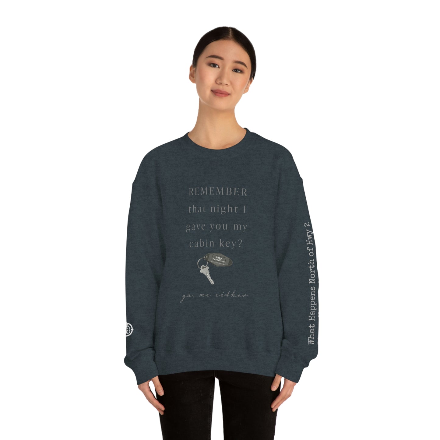 Remember That Night - Cabin Key - Lake Vermilion - North of Hwy 2 - Unisex Heavy Blend™ Crewneck Sweatshirt