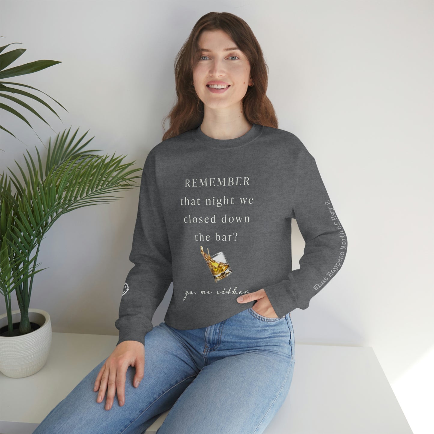 Remember That Night - Closed The Bar Down -  North of Hwy 2 - Unisex Heavy Blend™ Crewneck Sweatshirt