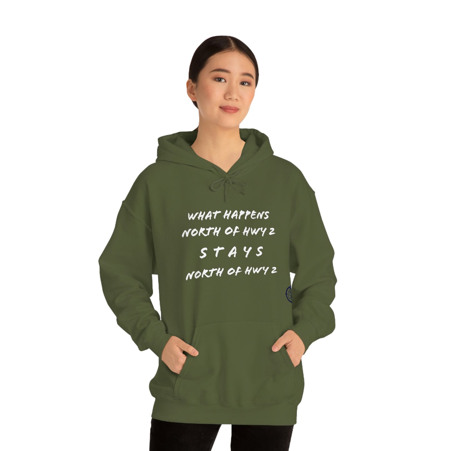 What Happens North of Hwy 2 Stays North of Hwy 2 - Unisex Heavy Blend™ Hooded Sweatshirt