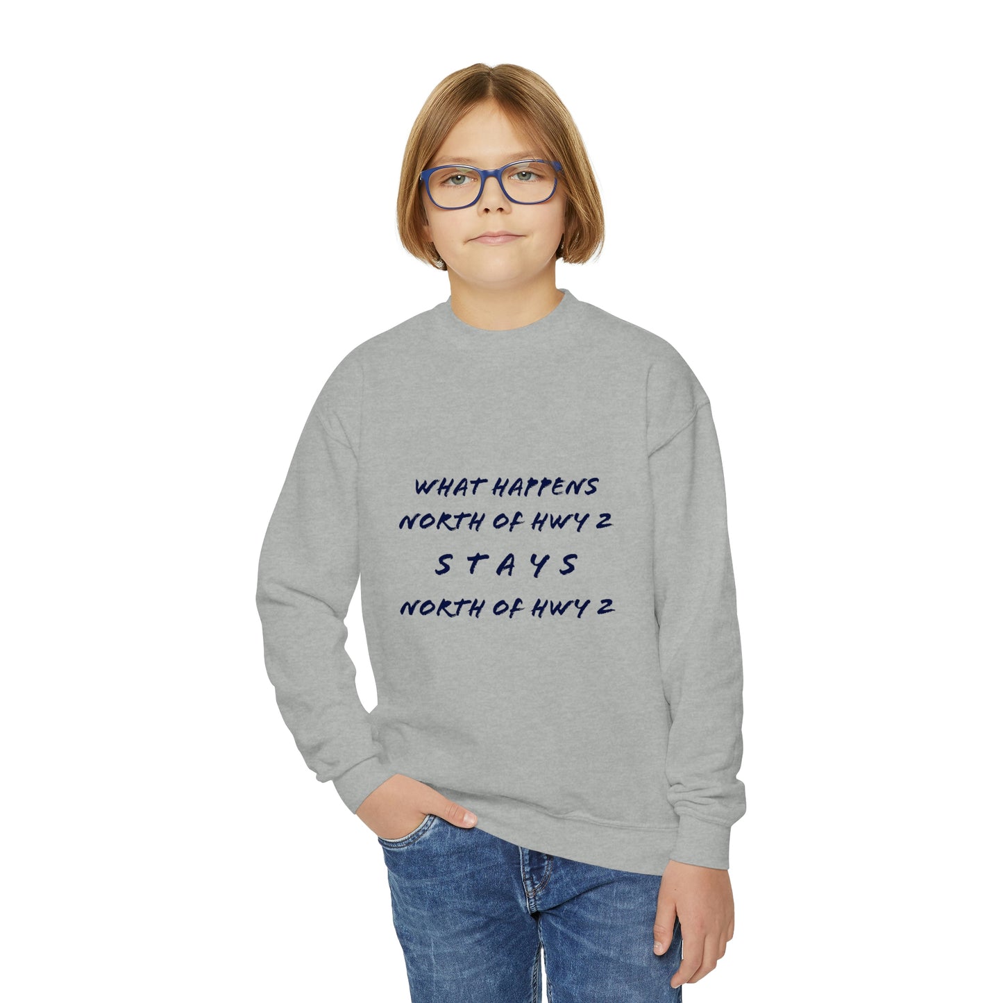 North of Hwy 2  - Toddler & Youth Sweatshirt