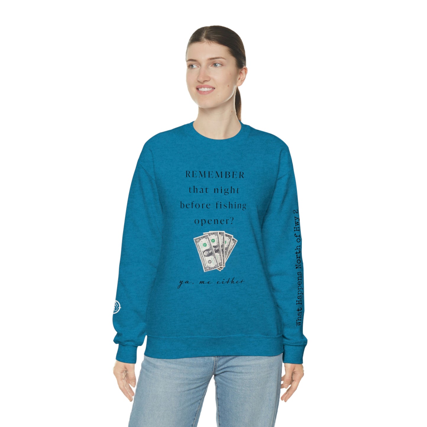 Remember That Night - Fishing Opener $$ -  North of Hwy 2 - Unisex Heavy Blend™ Crewneck Sweatshirt - FishingTheme