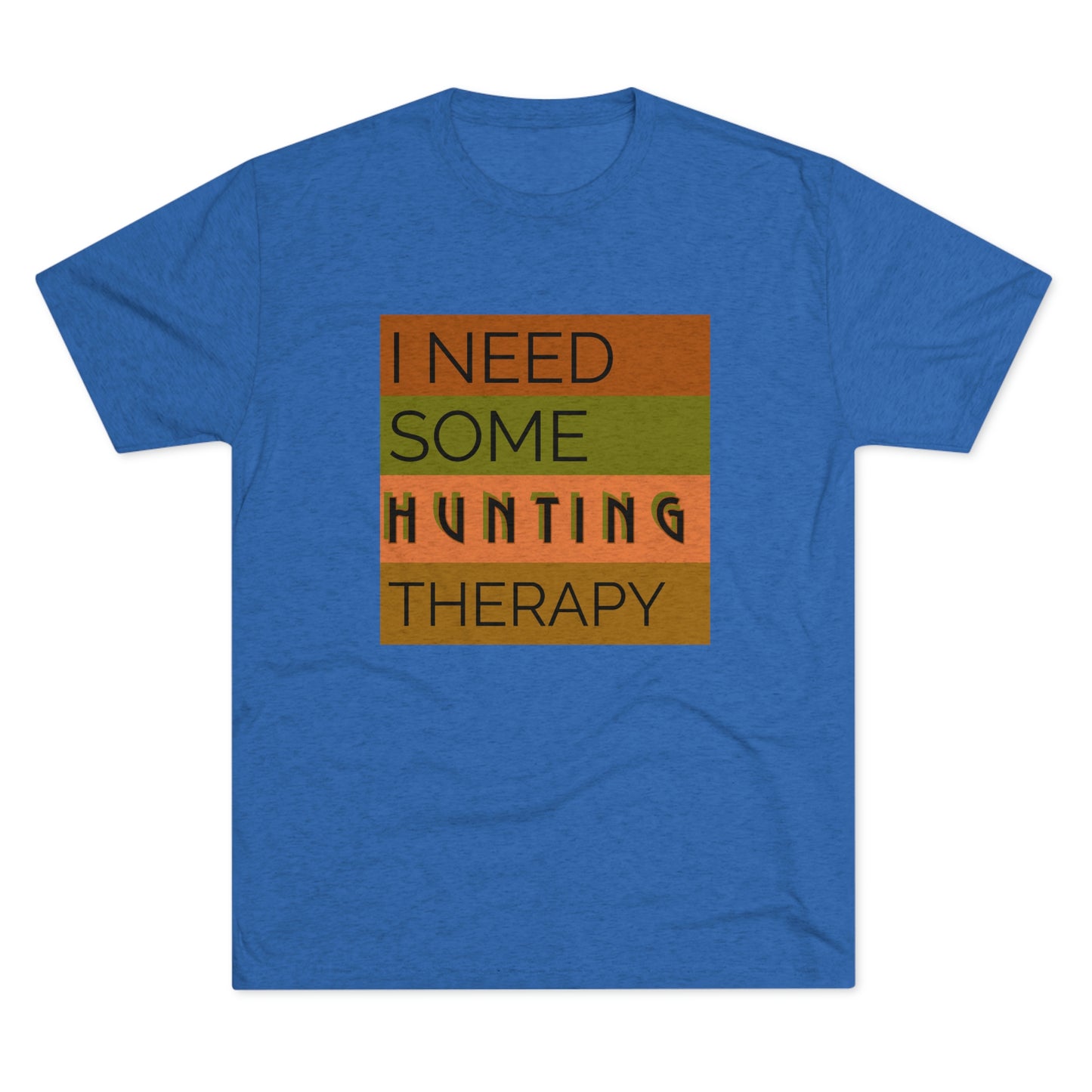 Hunting Therapy -  Unisex Tri-Blend Crew Tee