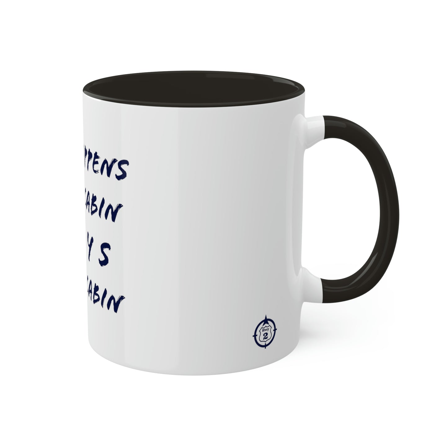 What Happens At The Cabin - Colorful Mugs, 11oz