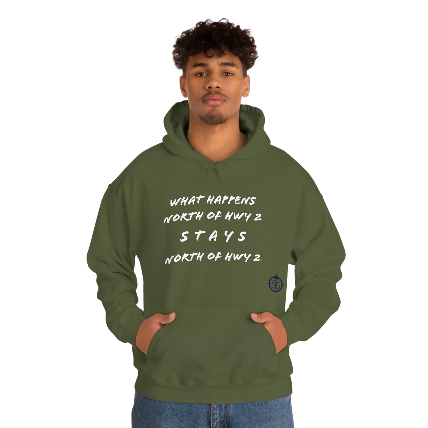 What Happens North of Hwy 2 Stays North of Hwy 2 - Unisex Heavy Blend™ Hooded Sweatshirt