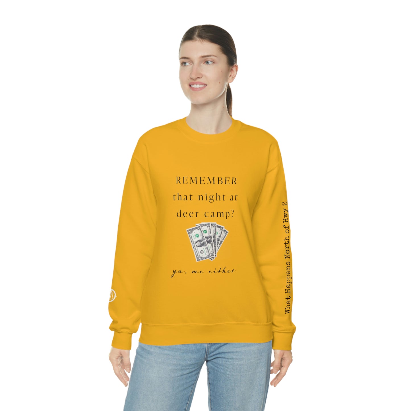 Remember That Night - Deer Camp With $$ -  North of Hwy 2 - Unisex Heavy Blend™ Crewneck Sweatshirt - Hunting Theme